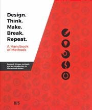 Design. Think. Make. Break. Repeat.