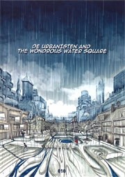 De Urbanisten and the Wondrous Water Square