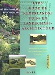 Gids voor de Nederlandse Tuin- en Landschapsarchitectuur. Deel WEST
