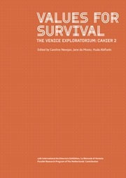 Values for Survival, the Venice Exploratorium Cahier 2