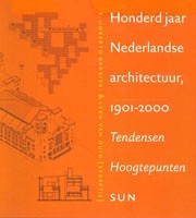 Honderd jaar Nederlandse architectuur 1901-2000