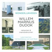 Wonderlijkheden, Willem Marinus Dudok