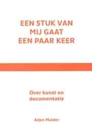 EEN STUK VAN MIJ GAAT EEN PAAR KEER