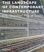 The Landscape of Contemporary Infrastructure