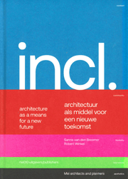 Included. Architectuur als middel voor een nieuwe toekomst