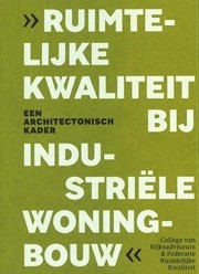 Ruimtelijke kwaliteit bij industriële woningbouw