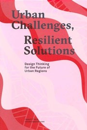 Urban Challenges, Resilient Solutions