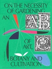 ON THE NECESSITY OF GARDENING