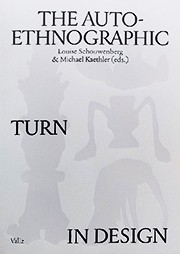 The Auto-Ethnographic Turn in Design