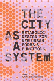 THE CITY AS A SYSTEM