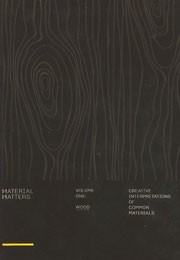 MATERIAL MATTERS 01. WOOD