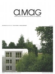 a.mag 27. Deschenaux Architects | Felippi Wyssen Architects | Marazzi Reinhardt Architects