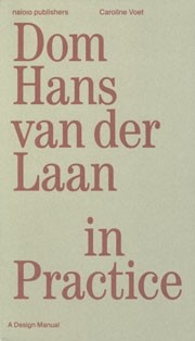 Dom Hans van der Laan in Practice