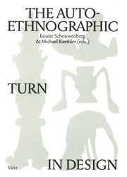 The Auto-Ethnographic Turn in Design