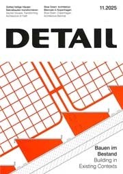 DETAIL 2025 11. Building in Existing Contexts