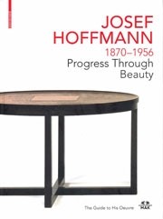 JOSEF HOFFMANN 1870-1956