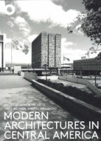 Modern Architectures in Central America | Mauricio Quirós Pacheco, Andrés Fernández, Hans Ibelings | 9789492058188 | The Architecture Observer