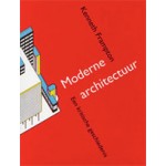 Moderne architectuur. Een kritische geschiedenis | Kenneth Frampton | 9789058750402 | SUN