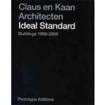 Claus en Kaan Architecten. Ideal Standard Buildings 1988-2009 | Felix Claus, Kees Kaan | 9789490109011