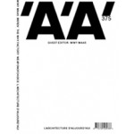 L'architecture d'aujourd'hui 378. Uncertainty | 'A'A magazine | Winy Maas, MVRDV, T?F | 9782918832041