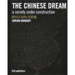 The Chinese Dream. A Society under Construction | DCF, Neville Mars, Adrian Hornsby | 9789064506529