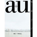 a+u 548. 16:05 BIG + SMALL | a+u magazine