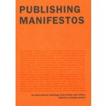  Publishing Manifestos. An International Anthology from Artists and Writers | Michalis Pichler | 9780262537186 | MIT Press