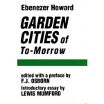 Garden Cities of Tomorrow | Ebenezer Howard, Lewis Mumford | 9780262580021