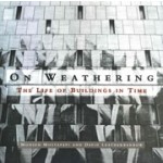 On Weathering. The Life of Buildings in Time | Mohsen Mostafavi, David Leatherbarrow | 9780262631440 | MIT Press