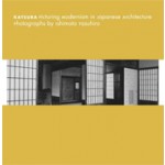 Katsura. Picturing Modernism in Japanese Architecture | Yasufumi Nakamori, Ishimoto Yasuhiro | 9780300163339