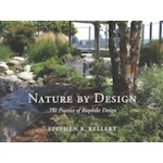 Nature by Design. The Practice of Biophilic Design | Stephen R. Kellert | 9780300214536