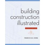 Building Construction Illustrated. 4th Edition