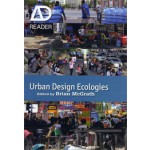 Urban Design Ecologies. AD Reader | Brian McGrath | 9780470974056