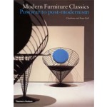 Modern Furniture Classics. Postwar to Post-Modernism | Charlotte Fiell, Peter Fiell | 9780500283004