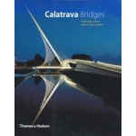 Calatrava Bridges | Alexander Tzonis, Rebeca Caso Donadei | 9780500285794 | Thames & Hudson