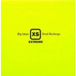 XS Extreme. Big Ideas, Small Buildings | Phyllis Richardson | 9780500342510