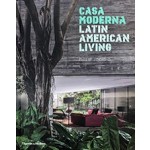 Casa Moderna. Latin American Living | Philip Jodidio | 9780500343296
