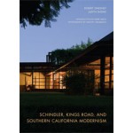 Schindler, Kings Road, and Southern California Modernism | Robert Sweeney, Judith Sheine | 9780520271944