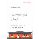 Four Walls and a Roof. The Complex Nature of a Simple Profession | Reinier de Graaf | 9780674241466 | Harvard University Press