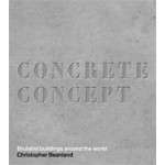 CONCRETE CONCEPT. Brutalist buildings around the world | Christopher Beanland | 9780711237643 | Frances Lincoln