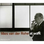 Mies van der Rohe at Work (reprint) | Peter Carter | 9780714838960