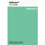 Wallpaper* City Guide Brussels | 9780714864358