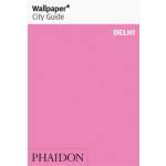 Wallpaper* City Guide Delhi. 2012 edition | 9780714864372