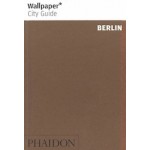 Wallpaper* City Guide Berlin | 9781838661113 | PHAIDON