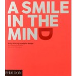 A smile in the mind witty thinking in graphic design | 9780714869353 | PHAIDON