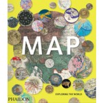MAP. Exploring the world | PHAIDON editors | 9780714869445