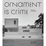 Ornament is Crime. Modernist Architecture | Matt Gibberd, Albert Hill | 9780714874166
