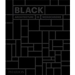BLACK: Architecture in Monochrome | 9780714874722 | Phaidon