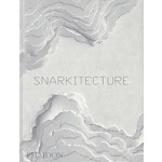 Snarkitecture | Alex Mustonen, Daniel Arsham | 9780714876061