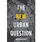 The New Urban Question | Andy Merrifield | 9780745334837